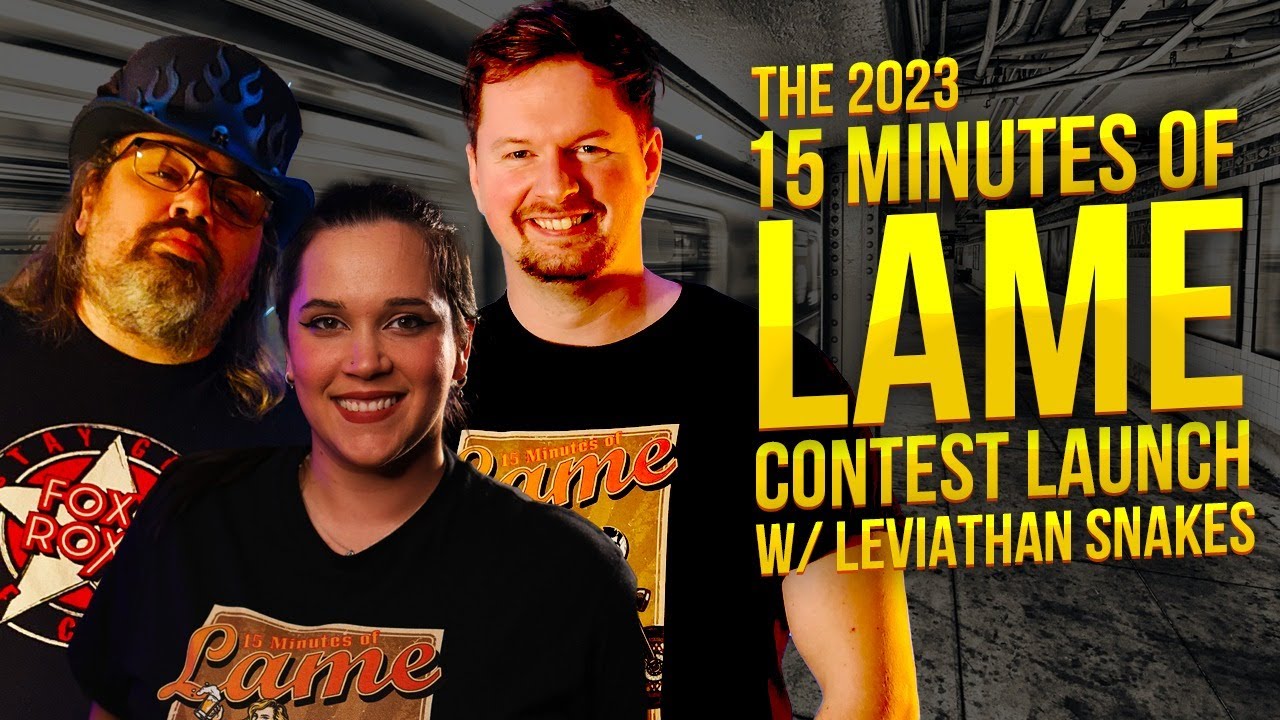 The 2023 15 Minutes of Lame Competition Launch! - YouTube